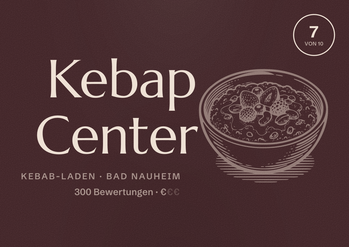 Illustriertes Poster von Kebap Center, Kebab-Laden in Bad Nauheim: Bewertung 7 von 10 aus 300 Bewertungen, Preisniveau €