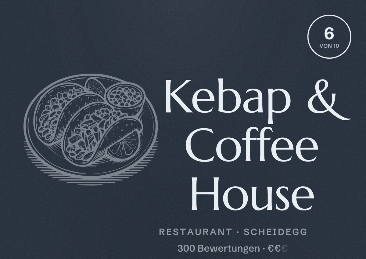 Illustriertes Poster von Kebap & Coffee House, Restaurant in Scheidegg: Bewertung 6 von 10 aus 300 Bewertungen, Preisniveau €€