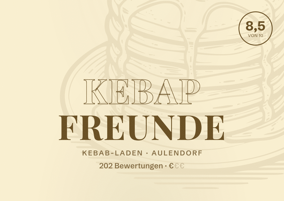 Illustriertes Poster von Kebap Freunde, Kebab-Laden in Aulendorf: Bewertung 8,5 von 10 aus 202 Bewertungen, Preisniveau €