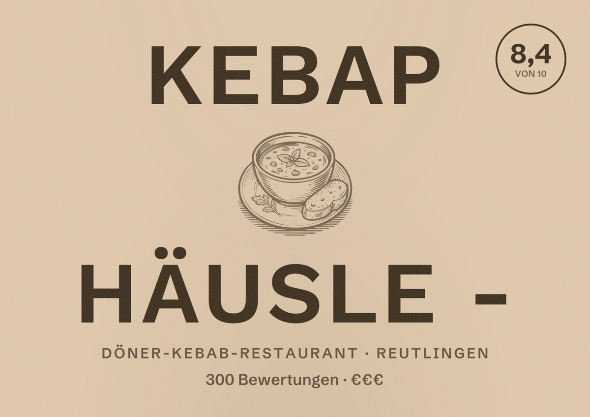 Illustriertes Poster von Kebap Häusle -, Döner-Kebab-Restaurant in Reutlingen: Bewertung 8,4 von 10 aus 300 Bewertungen, Preisniveau €€€