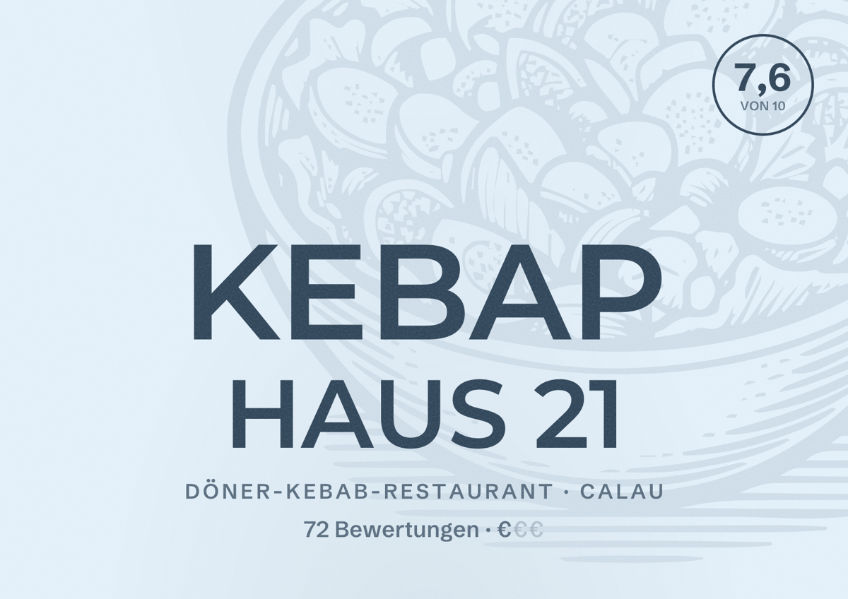 Illustriertes Poster von KEBAP HAUS 21, Döner-Kebab-Restaurant in Calau: Bewertung 7,6 von 10 aus 72 Bewertungen, Preisniveau €