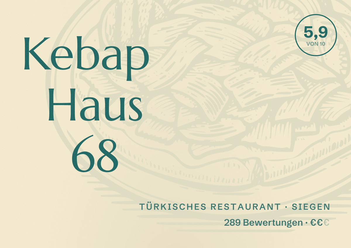 Illustriertes Poster von Kebap Haus 68, Türkisches Restaurant in Siegen: Bewertung 5,9 von 10 aus 289 Bewertungen, Preisniveau €€