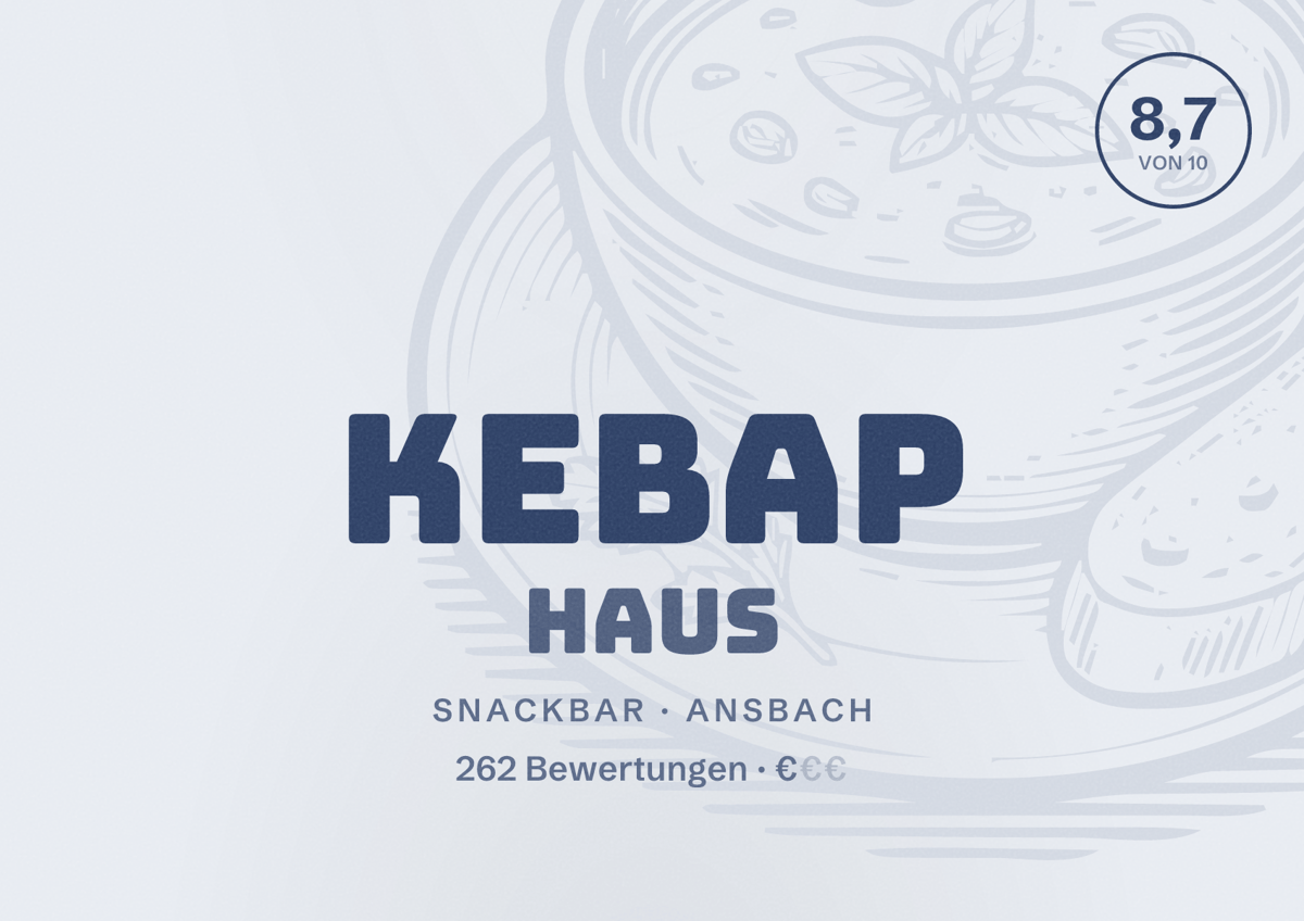 Illustriertes Poster von Kebap Haus, Snackbar in Ansbach: Bewertung 8,7 von 10 aus 262 Bewertungen, Preisniveau €