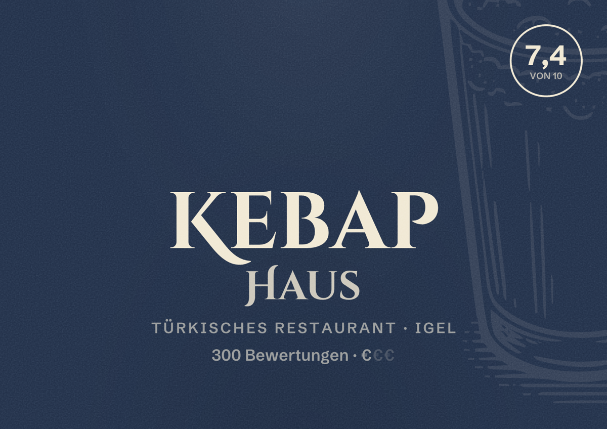 Illustriertes Poster von Kebap Haus, Türkisches Restaurant in Igel: Bewertung 7,4 von 10 aus 300 Bewertungen, Preisniveau €