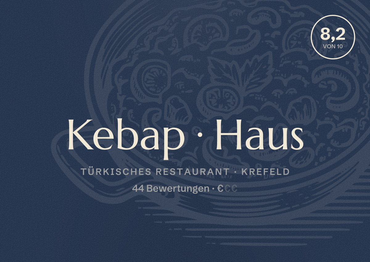 Illustriertes Poster von Kebap Haus, Türkisches Restaurant in Krefeld: Bewertung 8,2 von 10 aus 44 Bewertungen, Preisniveau €