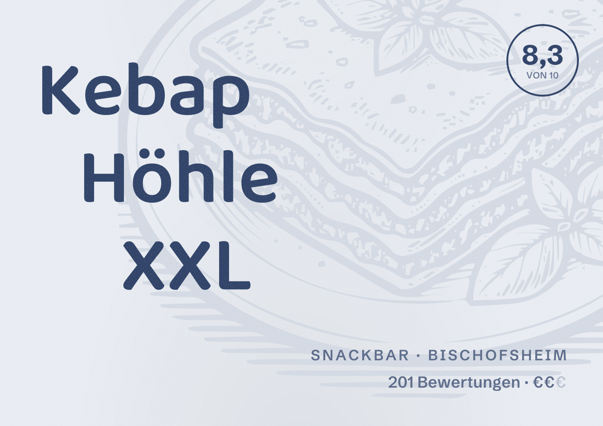 Illustriertes Poster von Kebap Höhle XXL, Snackbar in Bischofsheim: Bewertung 8,3 von 10 aus 201 Bewertungen, Preisniveau €€