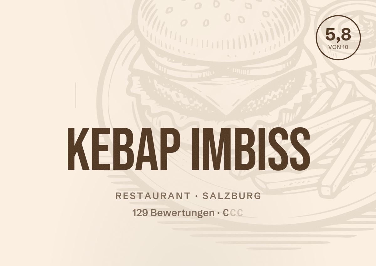 Illustriertes Poster von Kebap Imbiss, Restaurant in Salzburg: Bewertung 5,8 von 10 aus 129 Bewertungen, Preisniveau €