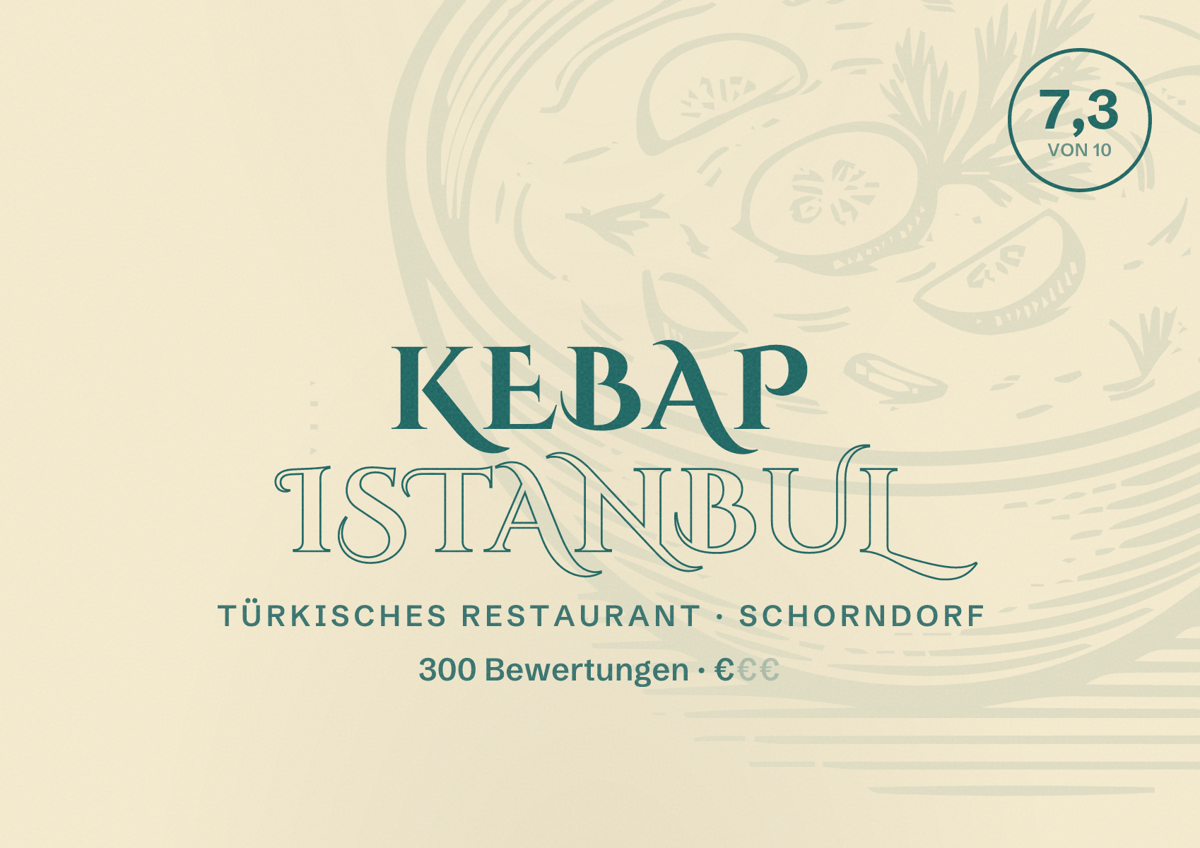 Illustriertes Poster von Kebap Istanbul, Türkisches Restaurant in Schorndorf: Bewertung 7,3 von 10 aus 300 Bewertungen, Preisniveau €