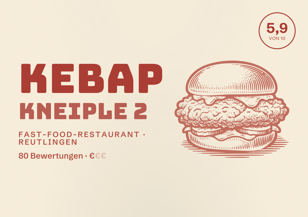 Illustriertes Poster von Kebap Kneiple 2, Fast-Food-Restaurant in Reutlingen: Bewertung 5,9 von 10 aus 80 Bewertungen, Preisniveau €