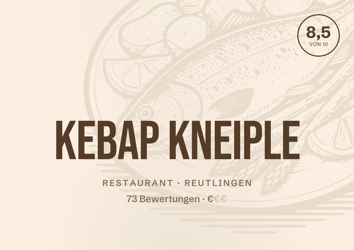 Illustriertes Poster von Kebap Kneiple, Restaurant in Reutlingen: Bewertung 8,5 von 10 aus 73 Bewertungen, Preisniveau €