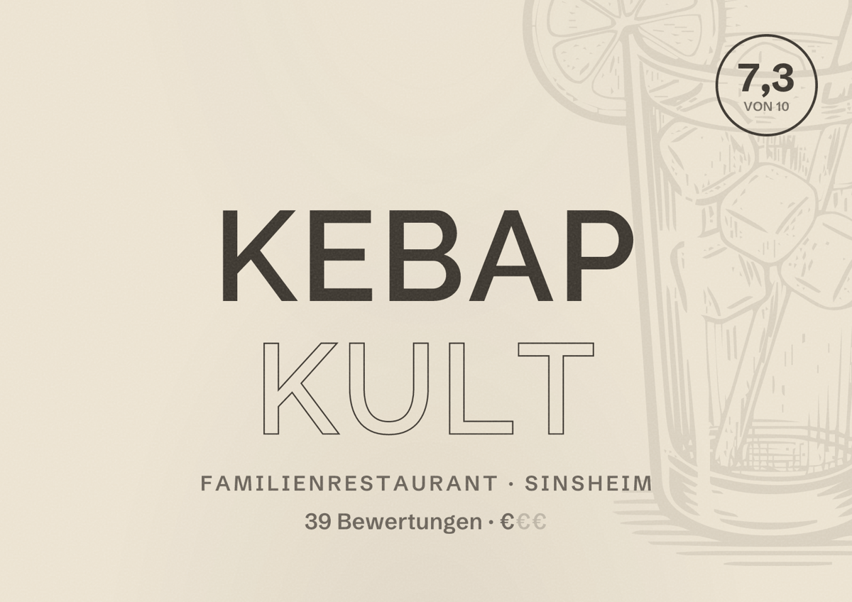 Illustriertes Poster von Kebap Kult, Familienrestaurant in Sinsheim: Bewertung 7,3 von 10 aus 39 Bewertungen, Preisniveau €