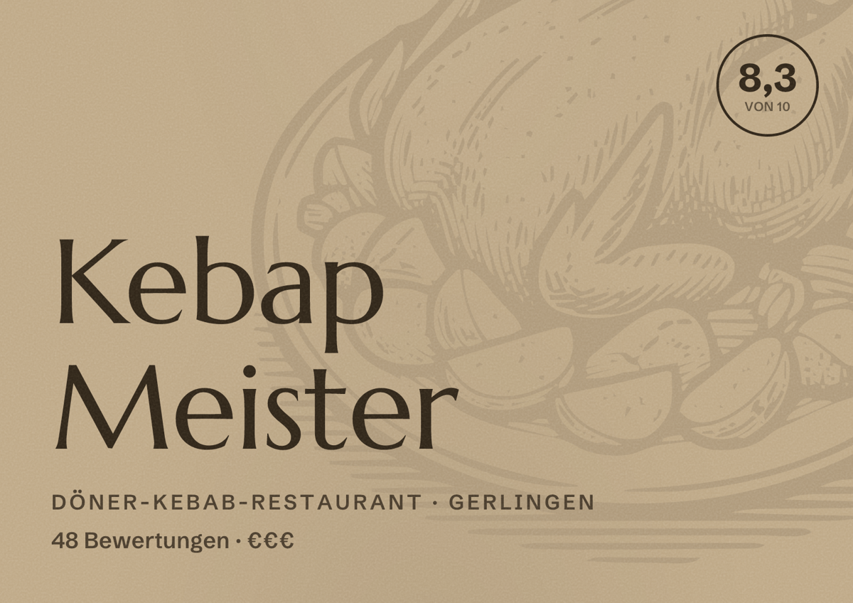 Illustriertes Poster von Kebap Meister, Döner-Kebab-Restaurant in Gerlingen: Bewertung 8,3 von 10 aus 48 Bewertungen, Preisniveau €€€