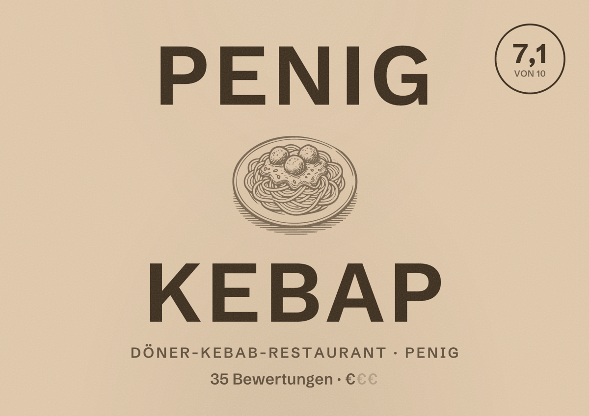 Illustriertes Poster von Penig Kebap, Döner-Kebab-Restaurant in Penig: Bewertung 7,1 von 10 aus 35 Bewertungen, Preisniveau €