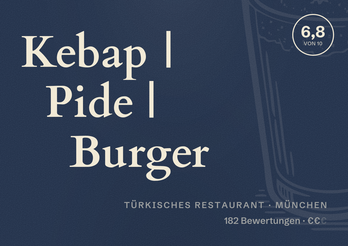 Illustriertes Poster von Kebap | Pide | Burger, Türkisches Restaurant in München: Bewertung 6,8 von 10 aus 182 Bewertungen, Preisniveau €€