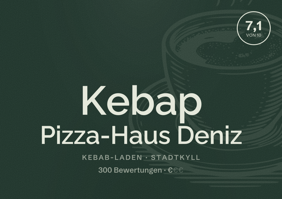 Illustriertes Poster von Kebap Pizza-Haus Deniz, Kebab-Laden in Stadtkyll: Bewertung 7,1 von 10 aus 300 Bewertungen, Preisniveau €
