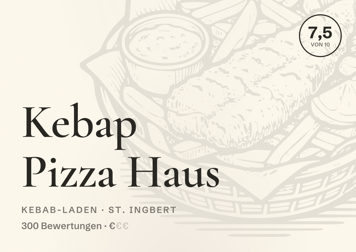 Illustriertes Poster von Kebap Pizza Haus, Kebab-Laden in St. Ingbert: Bewertung 7,5 von 10 aus 300 Bewertungen, Preisniveau €