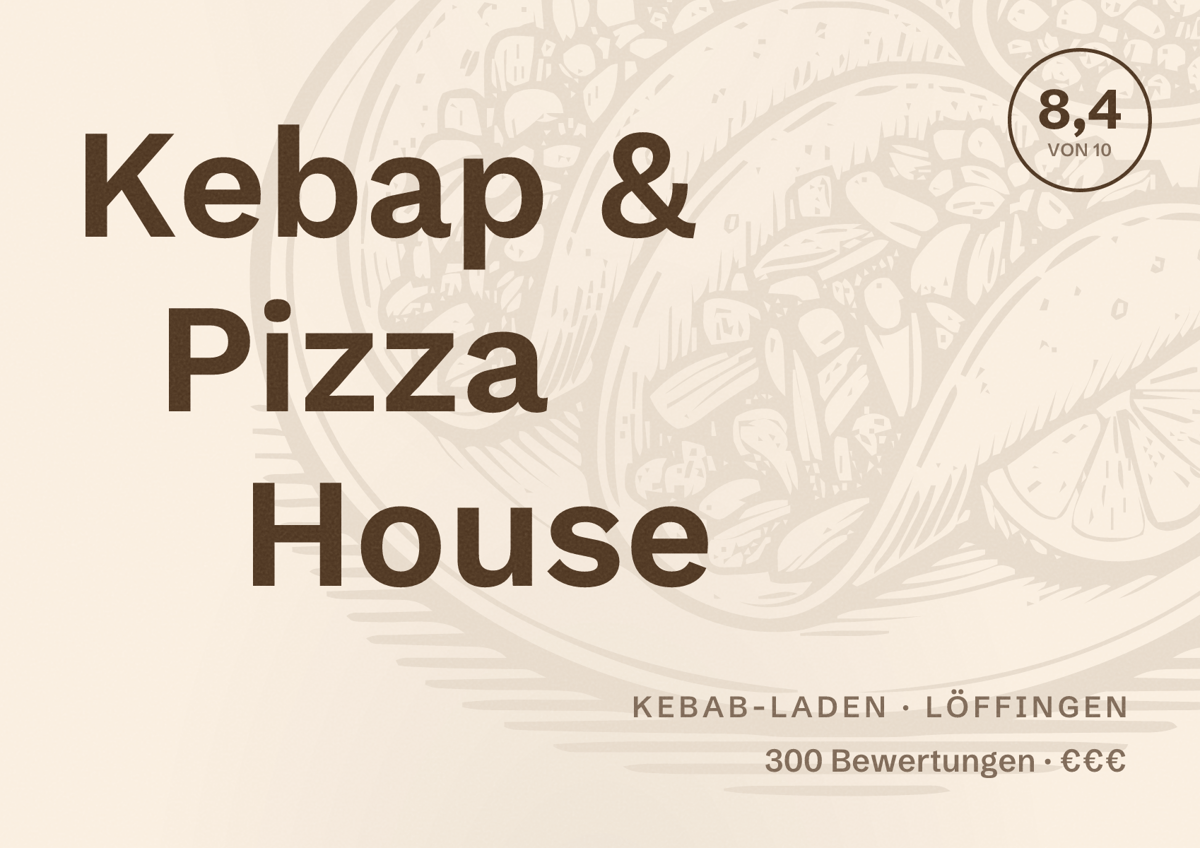 Illustriertes Poster von Kebap & Pizza House, Kebab-Laden in Löffingen: Bewertung 8,4 von 10 aus 300 Bewertungen, Preisniveau €€€