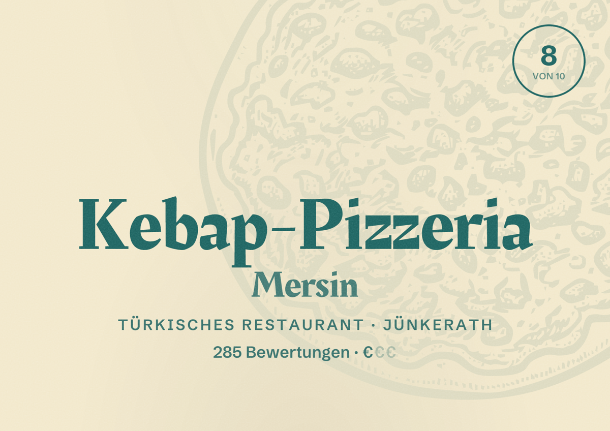 Illustriertes Poster von Kebap-Pizzeria Mersin, Türkisches Restaurant in Jünkerath: Bewertung 8 von 10 aus 285 Bewertungen, Preisniveau €