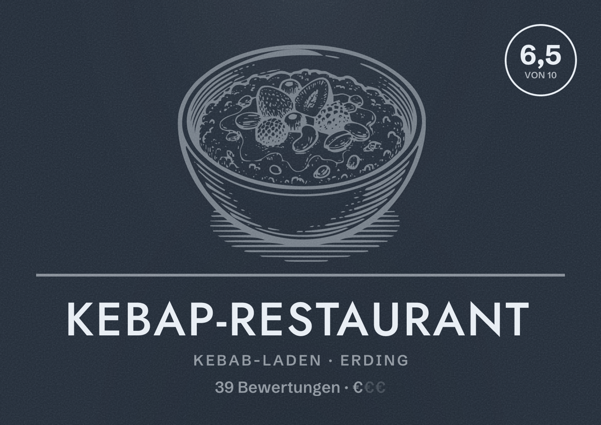 Illustriertes Poster von Kebap-Restaurant, Kebab-Laden in Erding: Bewertung 6,5 von 10 aus 39 Bewertungen, Preisniveau €