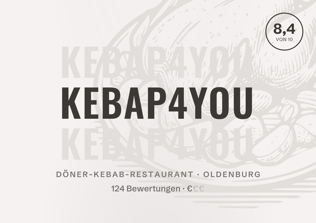Illustriertes Poster von Kebap4You, Döner-Kebab-Restaurant in Oldenburg: Bewertung 8,4 von 10 aus 124 Bewertungen, Preisniveau €