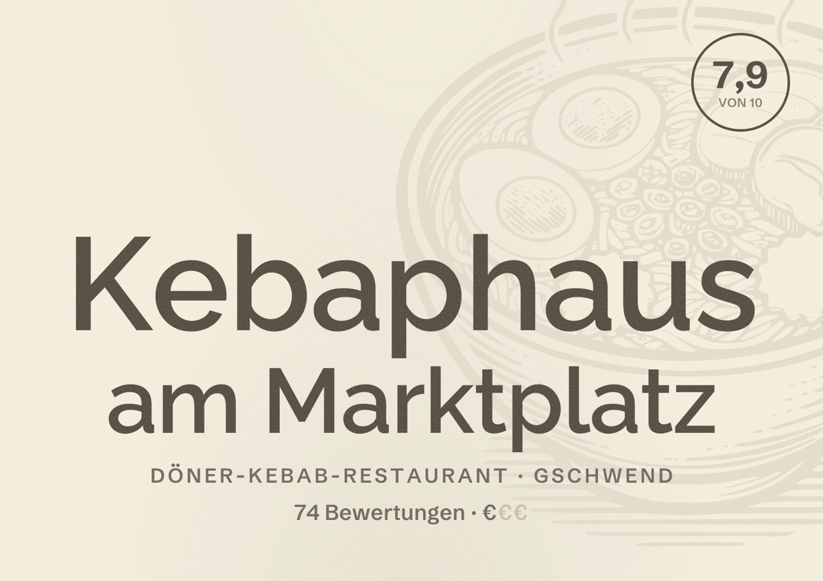 Illustriertes Poster von Kebaphaus am Marktplatz, Döner-Kebab-Restaurant in Gschwend: Bewertung 7,9 von 10 aus 74 Bewertungen, Preisniveau €