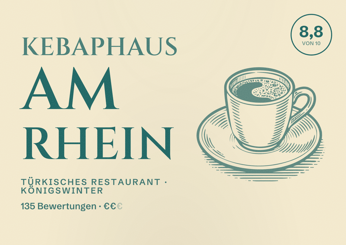 Illustriertes Poster von Kebaphaus am Rhein, Türkisches Restaurant in Königswinter: Bewertung 8,8 von 10 aus 135 Bewertungen, Preisniveau €€