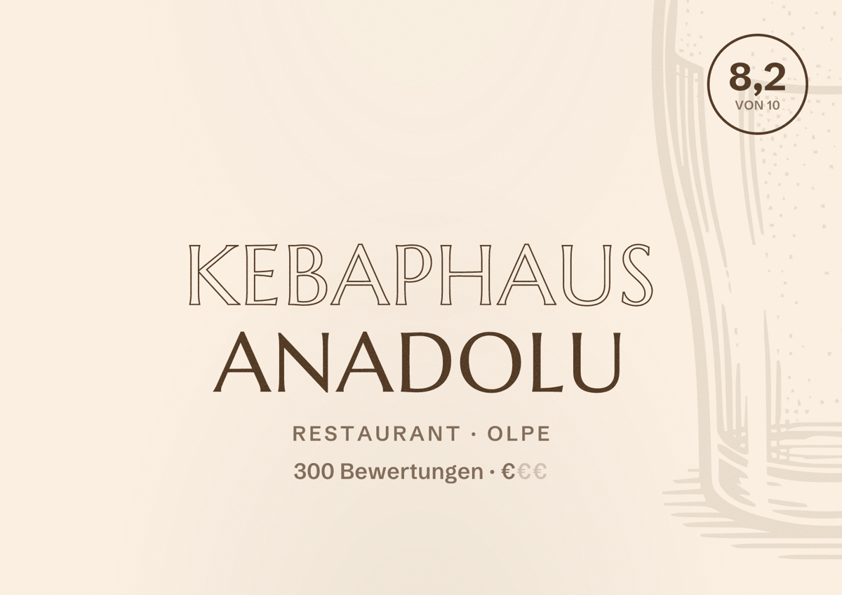 Illustriertes Poster von Kebaphaus Anadolu, Restaurant in Olpe: Bewertung 8,2 von 10 aus 300 Bewertungen, Preisniveau €