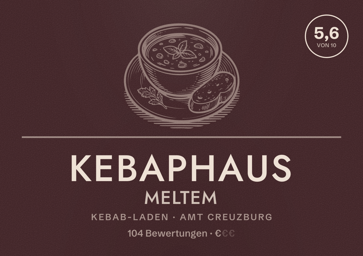 Illustriertes Poster von Kebaphaus Meltem, Kebab-Laden in Amt Creuzburg: Bewertung 5,6 von 10 aus 104 Bewertungen, Preisniveau €