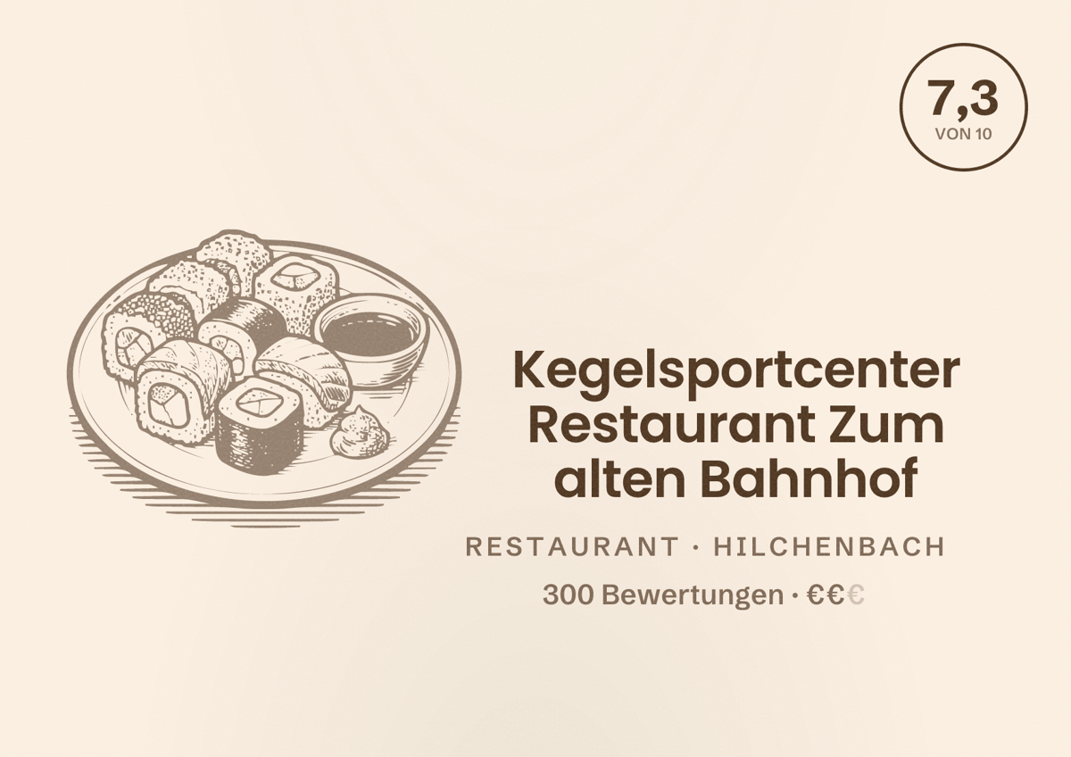 Illustriertes Poster von Kegelsportcenter Restaurant Zum alten Bahnhof, Restaurant in Hilchenbach: Bewertung 7,3 von 10 aus 300 Bewertungen, Preisniveau €€