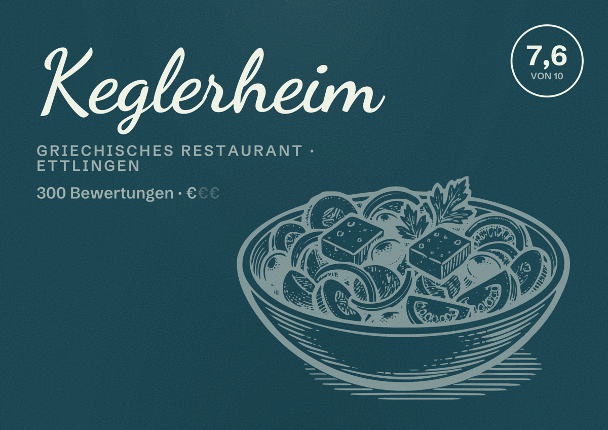 Illustriertes Poster von Keglerheim, Griechisches Restaurant in Ettlingen: Bewertung 7,6 von 10 aus 300 Bewertungen, Preisniveau €