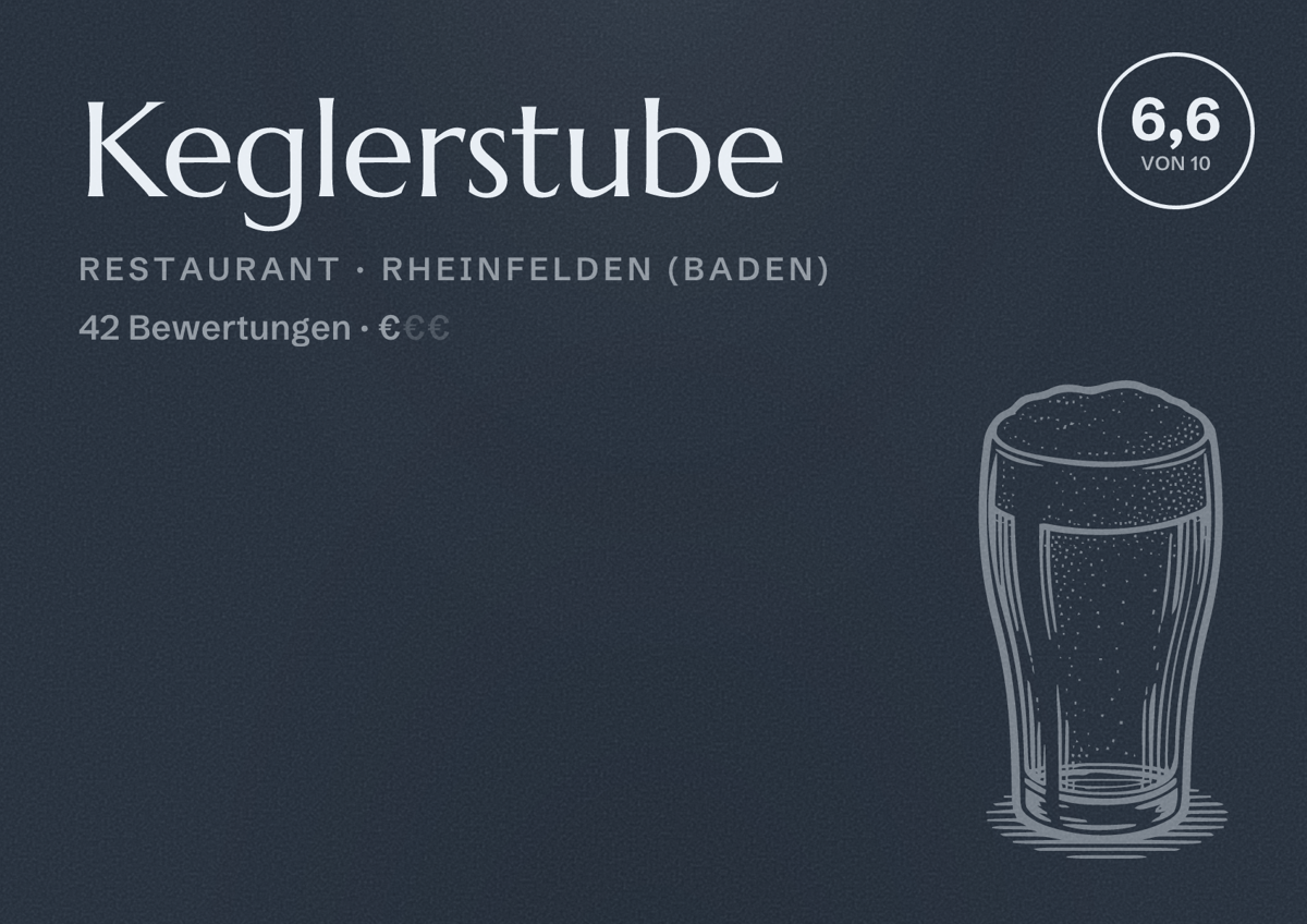 Illustriertes Poster von Keglerstube, Restaurant in Rheinfelden (Baden): Bewertung 6,6 von 10 aus 42 Bewertungen, Preisniveau €