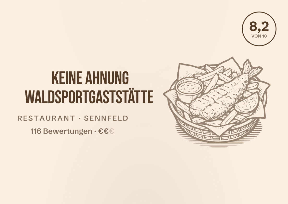 Illustriertes Poster von Keine Ahnung Waldsportgaststätte, Restaurant in Sennfeld: Bewertung 8,2 von 10 aus 116 Bewertungen, Preisniveau €€