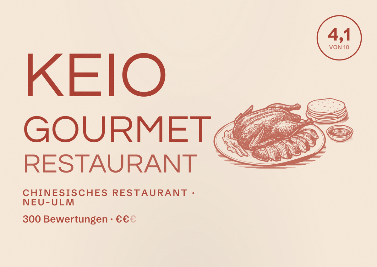 Illustriertes Poster von Keio Gourmet Restaurant, Chinesisches Restaurant in Neu-Ulm: Bewertung 4,1 von 10 aus 300 Bewertungen, Preisniveau €€