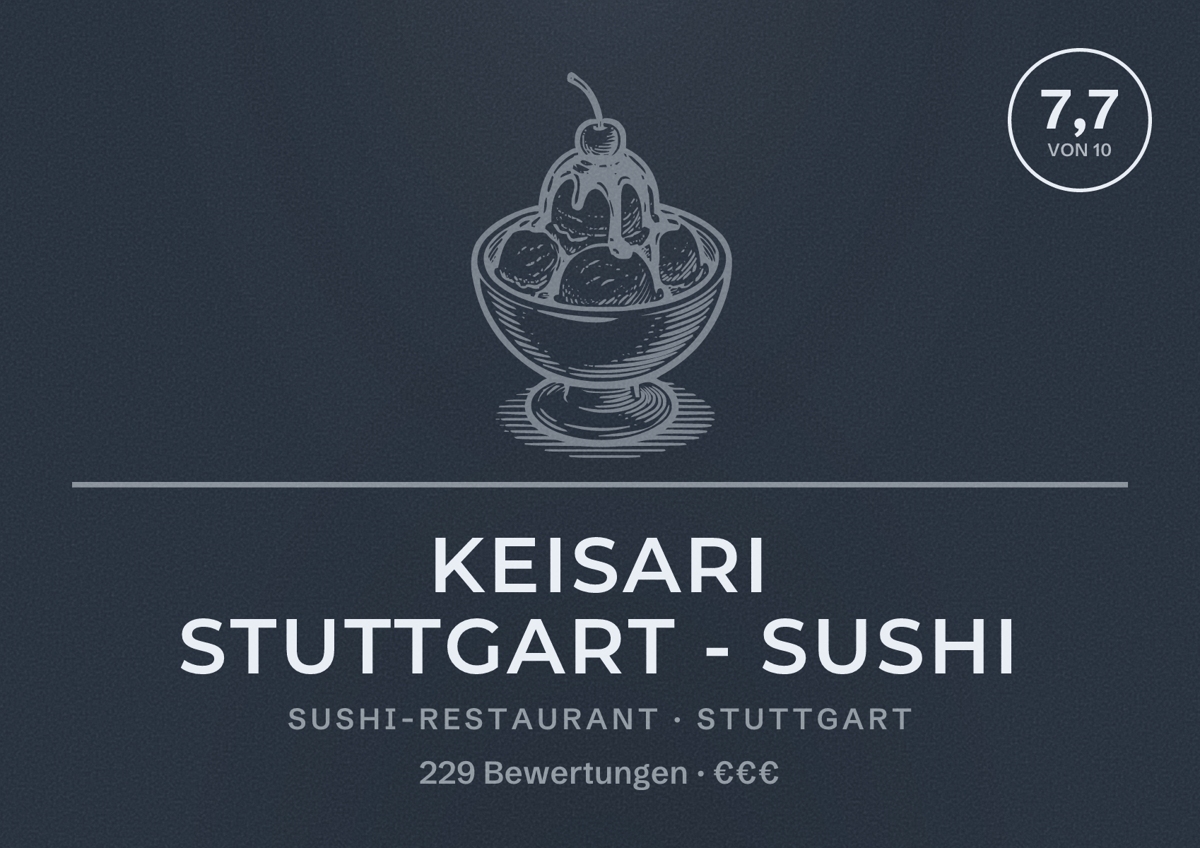 Illustriertes Poster von Keisari Stuttgart - Sushi, Sushi-Restaurant in Stuttgart: Bewertung 7,7 von 10 aus 229 Bewertungen, Preisniveau €€€