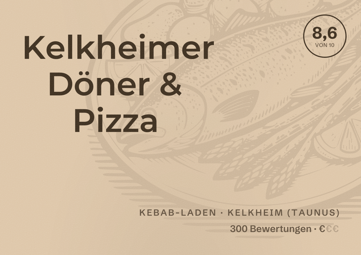 Illustriertes Poster von Kelkheimer Döner & Pizza, Kebab-Laden in Kelkheim (Taunus): Bewertung 8,6 von 10 aus 300 Bewertungen, Preisniveau €