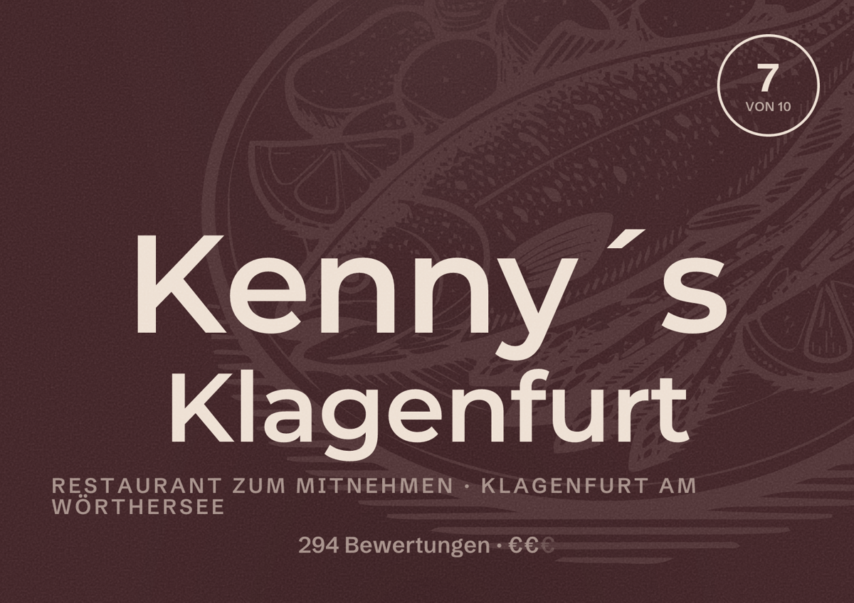 Illustriertes Poster von Kenny´s Klagenfurt, Restaurant zum Mitnehmen in Klagenfurt am Wörthersee: Bewertung 7 von 10 aus 294 Bewertungen, Preisniveau €€