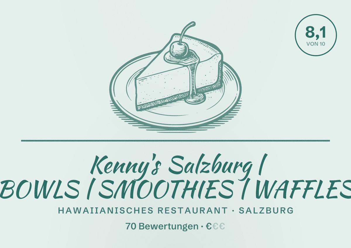 Illustriertes Poster von Kenny's Salzburg | BOWLS | SMOOTHIES | WAFFLES, Hawaiianisches Restaurant in Salzburg: Bewertung 8,1 von 10 aus 70 Bewertungen, Preisniveau €