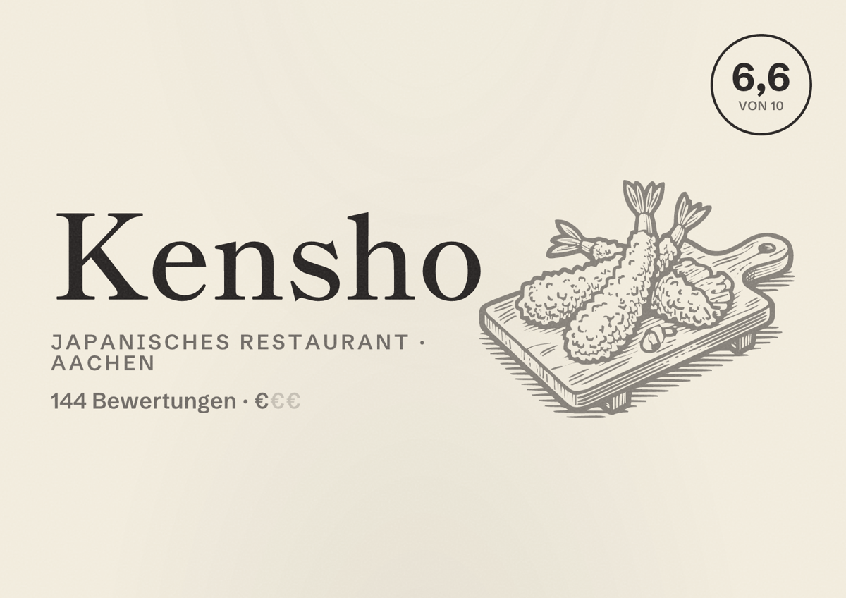 Illustriertes Poster von Kensho, Japanisches Restaurant in Aachen: Bewertung 6,6 von 10 aus 144 Bewertungen, Preisniveau €