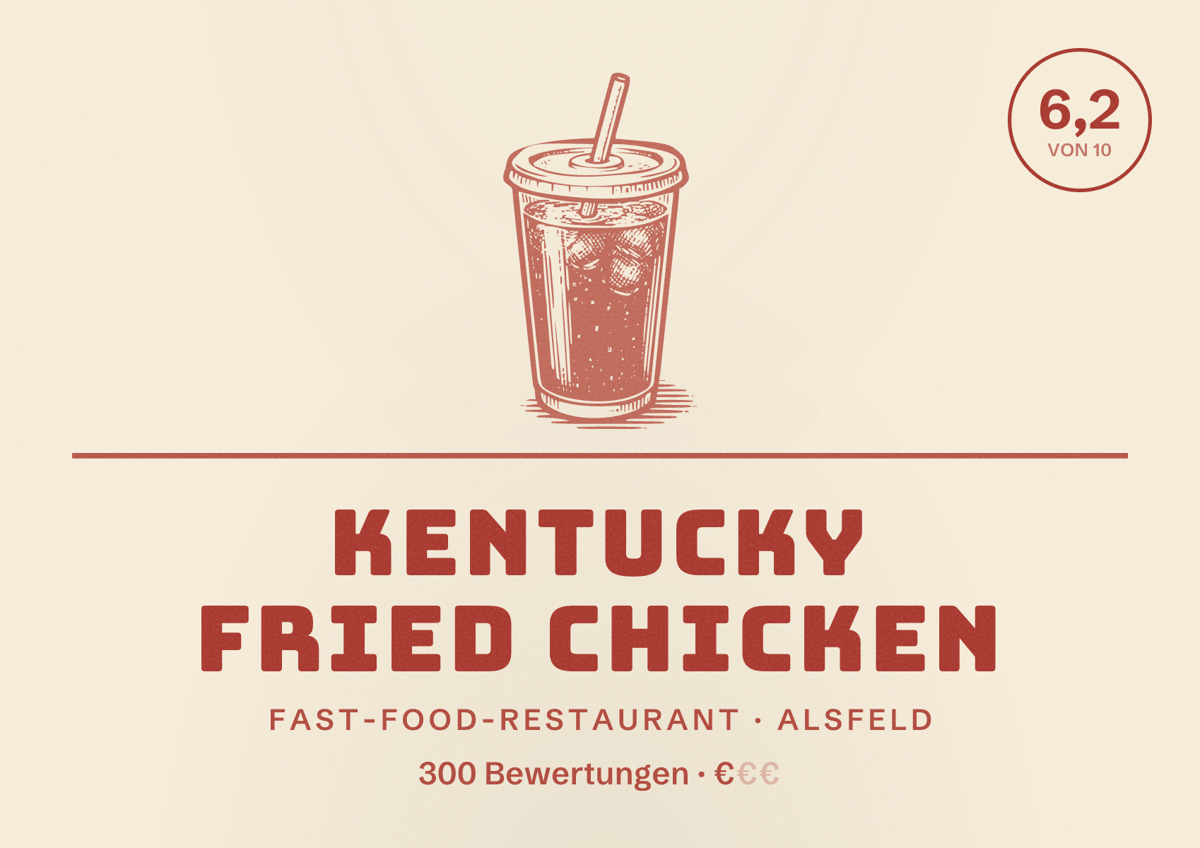 Illustriertes Poster von Kentucky Fried Chicken, Fast-Food-Restaurant in Alsfeld: Bewertung 6,2 von 10 aus 300 Bewertungen, Preisniveau €