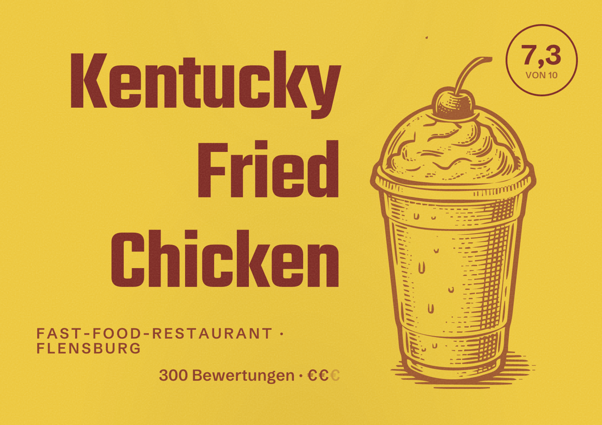Illustriertes Poster von Kentucky Fried Chicken, Fast-Food-Restaurant in Flensburg: Bewertung 7,3 von 10 aus 300 Bewertungen, Preisniveau €€