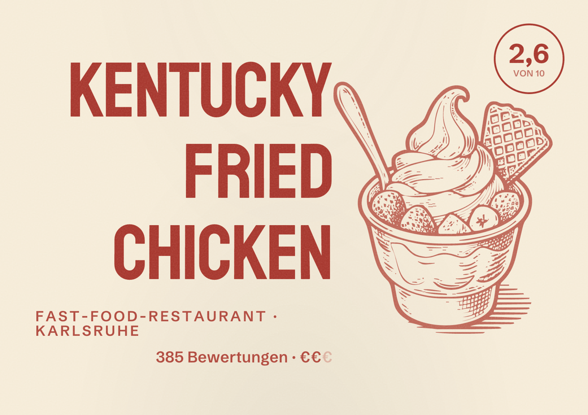 Illustriertes Poster von Kentucky Fried Chicken, Fast-Food-Restaurant in Karlsruhe: Bewertung 2,6 von 10 aus 385 Bewertungen, Preisniveau €€