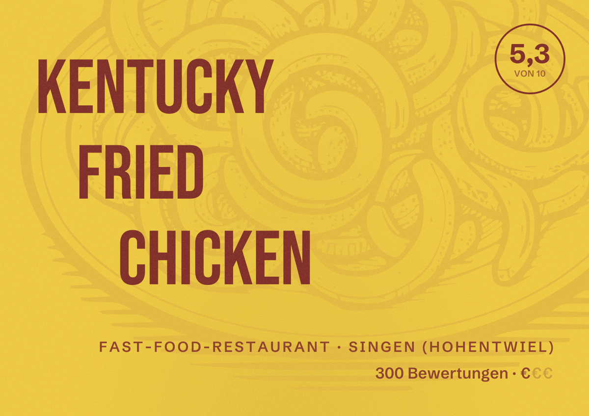 Illustriertes Poster von Kentucky Fried Chicken, Fast-Food-Restaurant in Singen (Hohentwiel): Bewertung 5,3 von 10 aus 300 Bewertungen, Preisniveau €