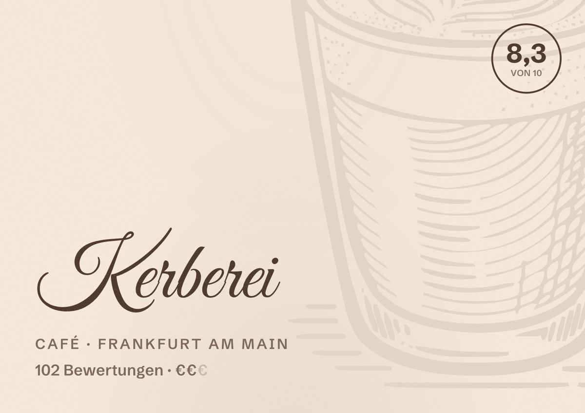 Illustriertes Poster von Kerberei, Café in Frankfurt am Main: Bewertung 8,3 von 10 aus 102 Bewertungen, Preisniveau €€