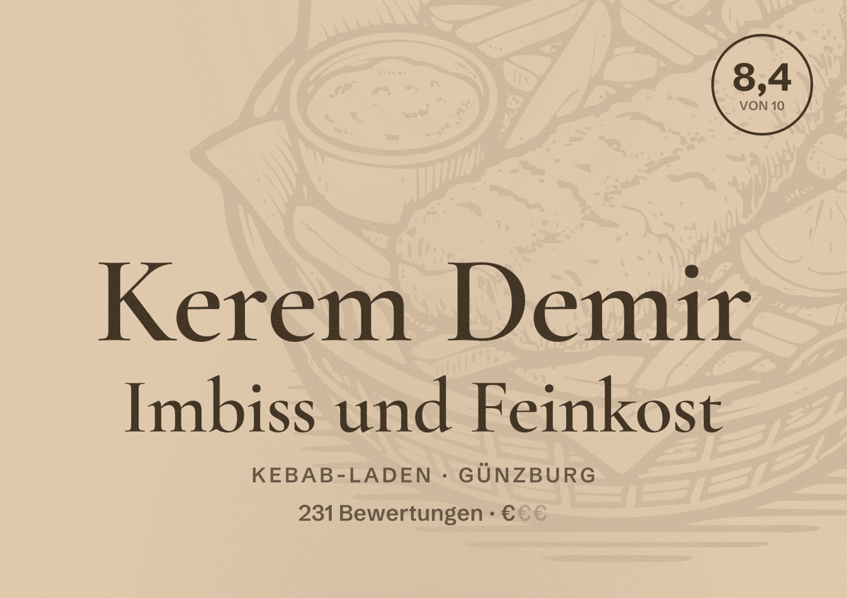 Illustriertes Poster von Kerem Demir Imbiss und Feinkost, Kebab-Laden in Günzburg: Bewertung 8,4 von 10 aus 231 Bewertungen, Preisniveau €