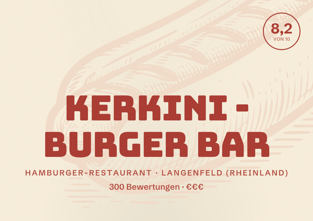Illustriertes Poster von Kerkini - Burger Bar, Hamburger-Restaurant in Langenfeld (Rheinland): Bewertung 8,2 von 10 aus 300 Bewertungen, Preisniveau €€€
