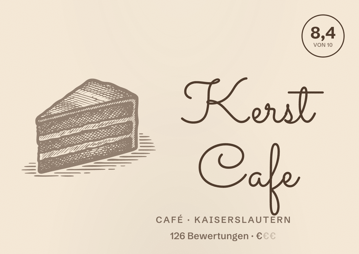 Illustriertes Poster von Kerst Cafe, Café in Kaiserslautern: Bewertung 8,4 von 10 aus 126 Bewertungen, Preisniveau €