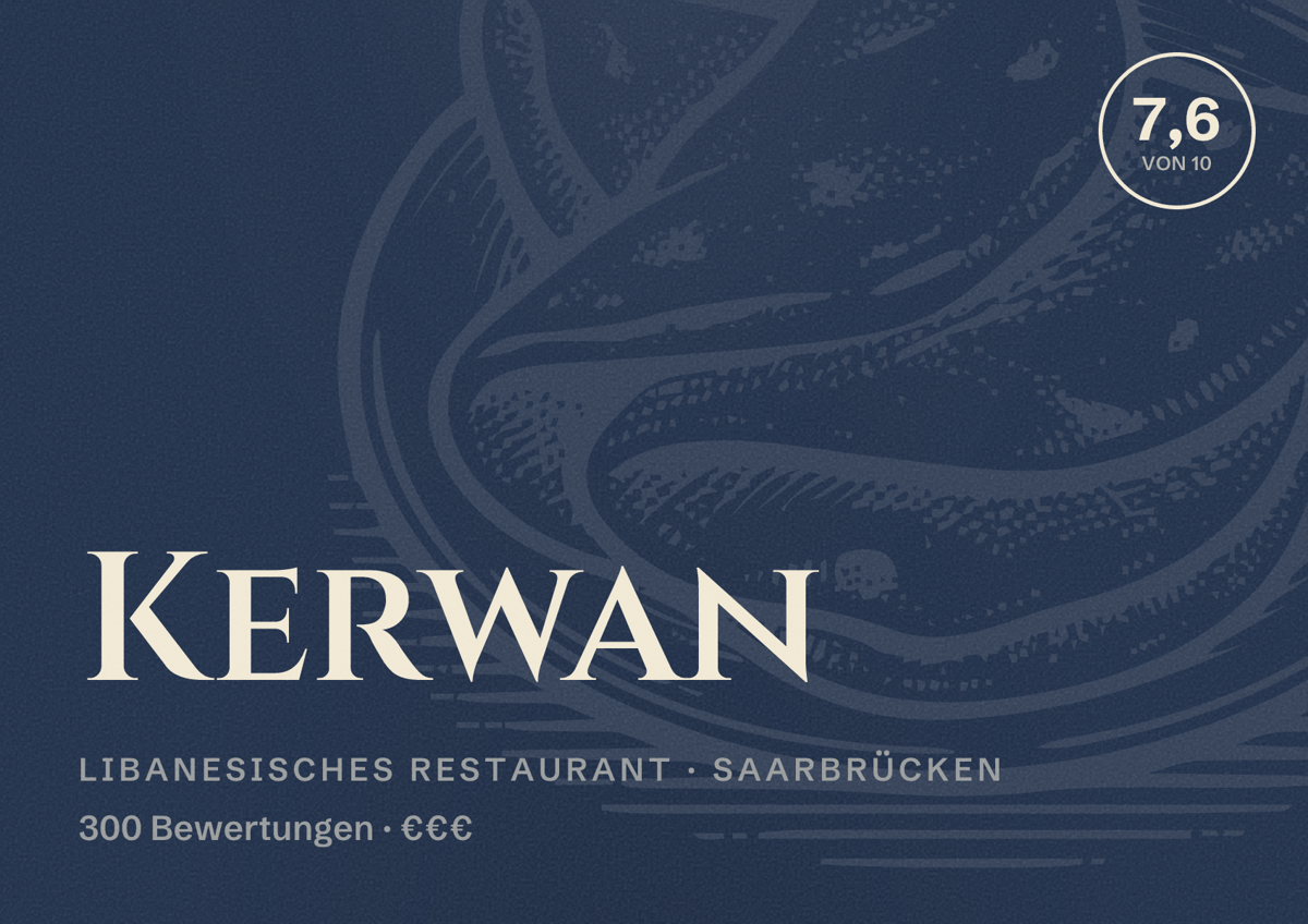 Illustriertes Poster von Kerwan, Libanesisches Restaurant in Saarbrücken: Bewertung 7,6 von 10 aus 300 Bewertungen, Preisniveau €€€