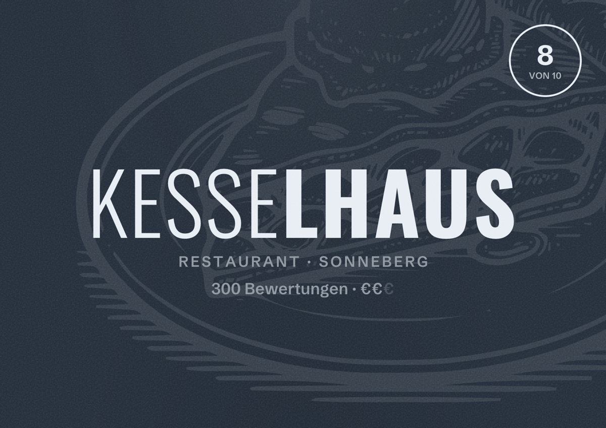 Illustriertes Poster von Kesselhaus, Restaurant in Sonneberg: Bewertung 8 von 10 aus 300 Bewertungen, Preisniveau €€