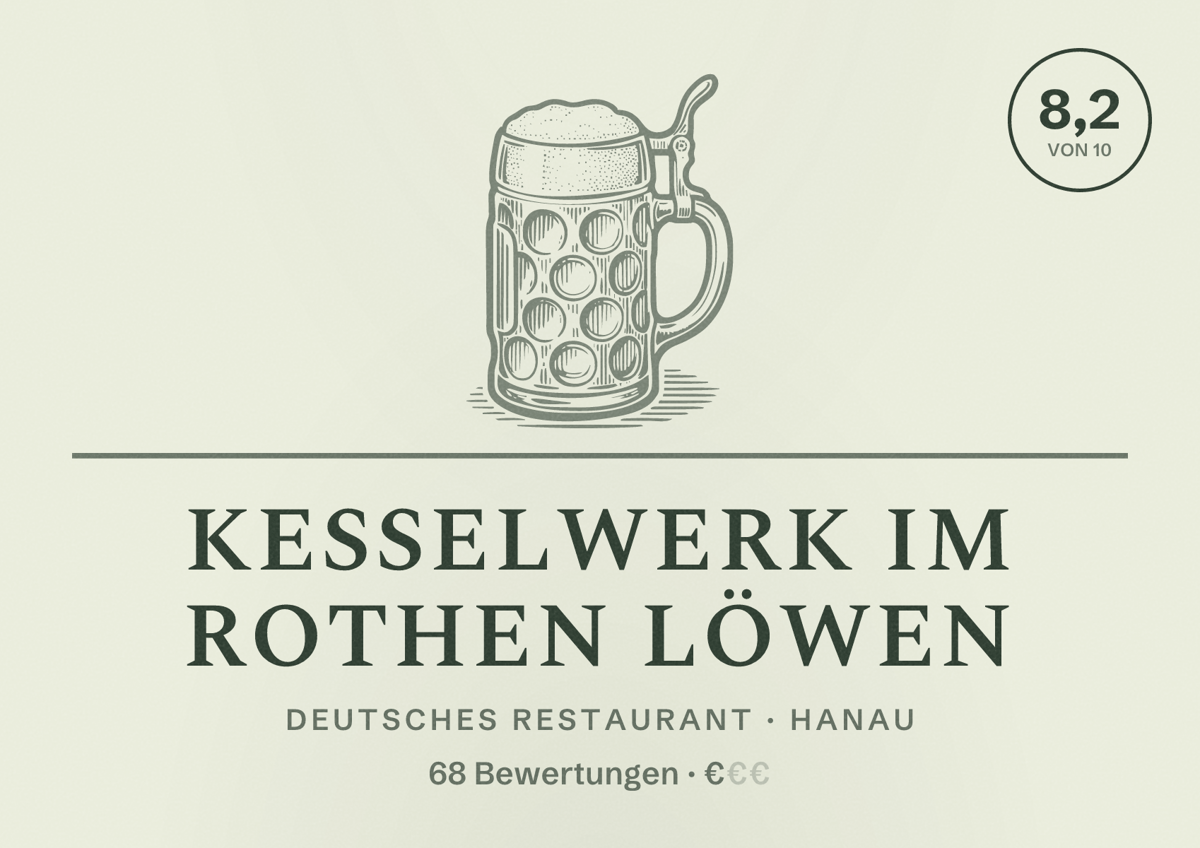 Illustriertes Poster von Kesselwerk im Rothen Löwen, Deutsches Restaurant in Hanau: Bewertung 8,2 von 10 aus 68 Bewertungen, Preisniveau €