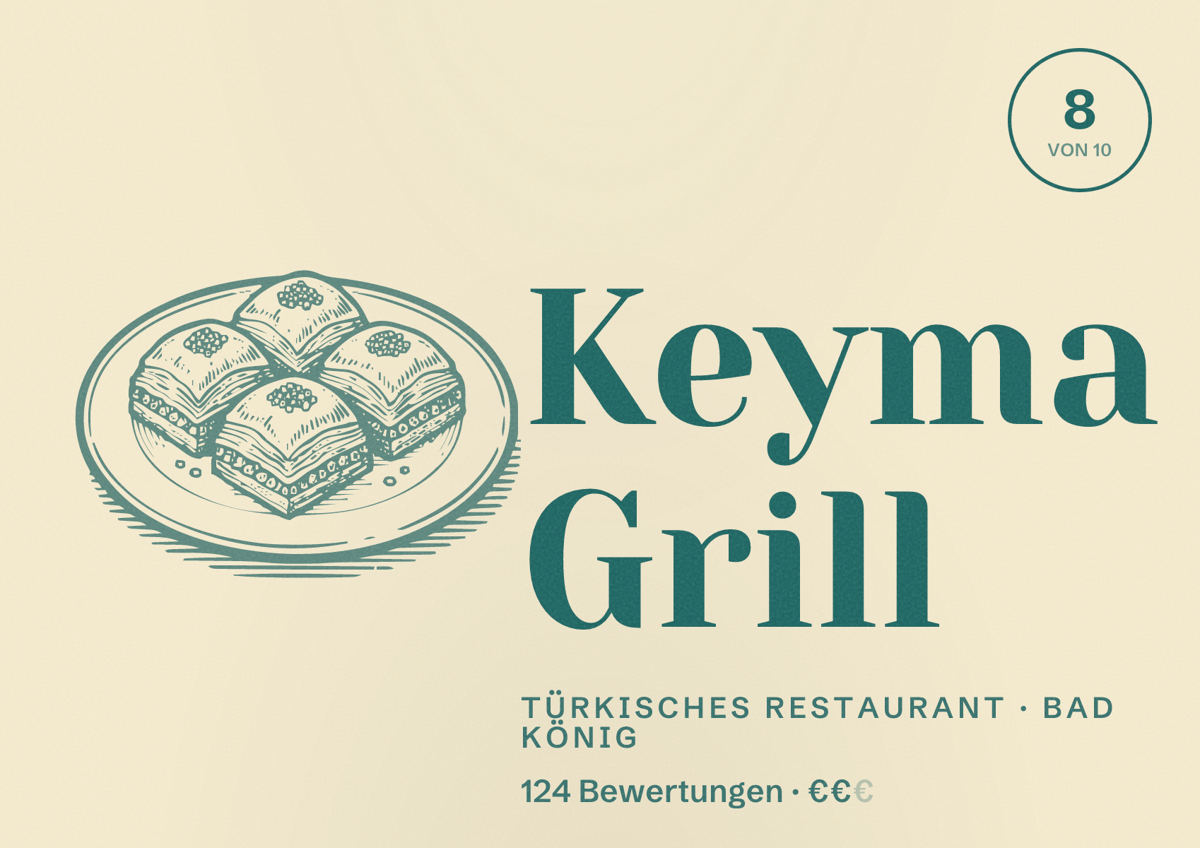 Illustriertes Poster von Keyma Grill, Türkisches Restaurant in Bad König: Bewertung 8 von 10 aus 124 Bewertungen, Preisniveau €€